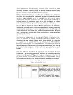 4 
 
minera debidamente acondicionadas, conocidas como canchas de relave, 
aunque la fisiografía (Geografía física) de alguna