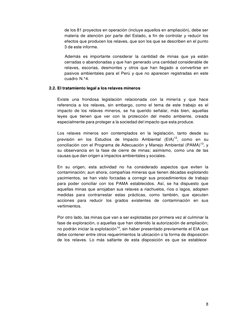 8 
 
de los 81 proyectos en operación (incluye aquellos en ampliación), debe ser 
materia de atención por parte del Estado, a