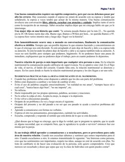 Página 
Página 77 de 
 de 22
22
Una buena comunicación requiere un espíritu comprensivo, pero por eso no debemos pasar por
al