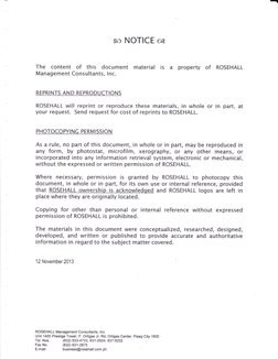 r> NOTICE ce
The content of this document material is a property of ROSEHALL
Management Consultants, lnc.
REPRINTS AND REPROD