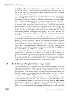 Module 7 / Styles of Negotiation 
7/12 
Edinburgh Business School   Negotiation
the Red player demonstrates his willingness t