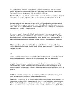 que acceda al poder del Ahora. Si usted no crea más dolor para sí mismo, no lo crea para los 
demás. Tampoco contamina esta h