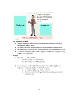 The Analysis of Variance
•
Analysis of Variance (ANOVA) is a statistical method used to test differences 
between two or more