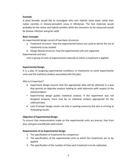 Example
A plant breeder would like to investigate why corn hybrids show lower yields than
native  varieties in disease-preval