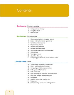 6
Contents
	
Section one:	 Problem solving
	
1	 Computational thinking	
	
2	 Using flowcharts	
	
3	 Pseudo-code	
	
Section tw