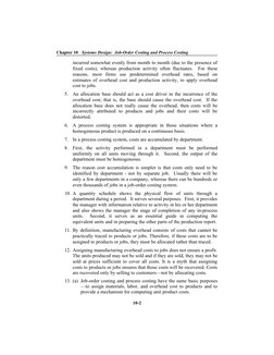 Chapter 10   Systems Design:  Job-Order Costing and Process Costing
incurred somewhat evenly from month to month (due to the