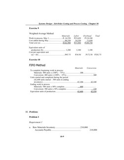 Systems Design:  Job-Order Costing and Process Costing   Chapter 10
Exercise 9
Weighted-Average Method
Materials
Labor
Overhe