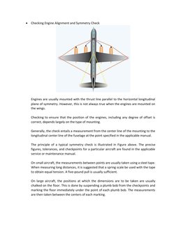 • Checking Engine Alignment and Symmetry Check 
 
 
Engines are usually mounted with the thrust line parallel to the horizont