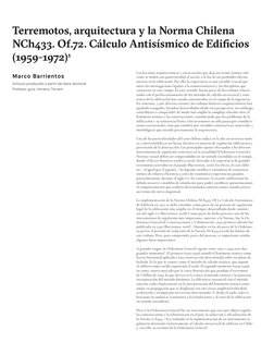 Las lecciones arquitectónicas y estructurales que deja un evento sísmico rele-
vante se miden con posterioridad al suceso, a