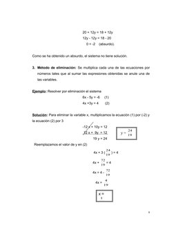 20 + 12y = 18 + 12y 
12y - 12y = 18 - 20 
          
    0 = -2    (absurdo).
Como se ha obtenido un absurdo, el sistema no t