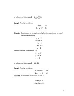 La solución del sistema es S = {(19
1 , 19
24 )}. 
Ejemplo Resolver el sistema. 
               
    x + y = 3      (1)