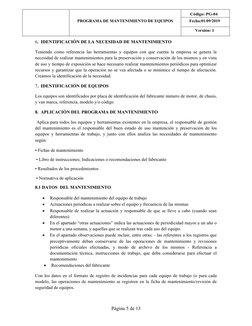 PROGRAMA DE MANTENIMIENTO DE EQUIPOS
Código: PG-04
Fecha:01/09/2019
Versión: 1
6.  IDENTIFICACIÓN DE LA NECESIDAD DE MANTENIM