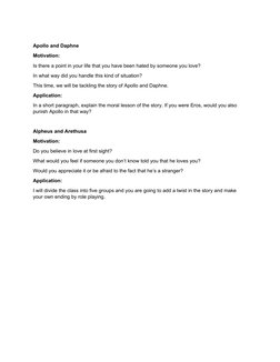 Apollo and Daphne
Motivation:
Is there a point in your life that you have been hated by someone you love?
In what way did you