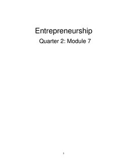 3 
 
 
Entrepreneurship  
         Quarter 2: Module 7  
  
 
 
 
 
 
 
 
 
 
 
               
 
 
 
 
 
 
 
 
 
 
