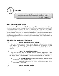 6 
 
 
               Discover 
 
 
 
 
 
WHAT ARE BUSINESS RECORDS? 
A business record is a document (hard copy or digital)