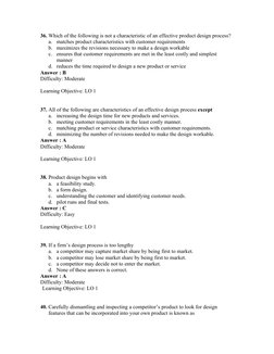 36. Which of the following is not a characteristic of an effective product design process?
a.
matches product characteristics