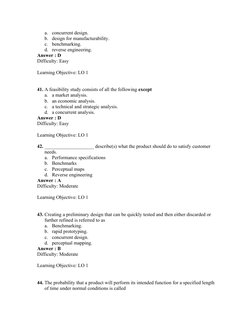 a.
concurrent design.
b. design for manufacturability.
c.
benchmarking.
d. reverse engineering.
Answer : D
Difficulty: Easy
L