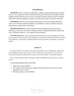 5
SOCIODRAMA.
TRABAJO: Todos los trabajos son diferentes, y aunque creamos que deben hacerse iguales, 
pues no es así, cada p