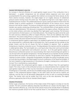 ENGINE PERFORMANCE ANALYSIS 
An increase in thermal efficiency of a spark-ignition engine occurs if the combustion time is 
d
