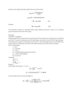 where L is the length of stroke and A is the area of the piston. 
 
𝑝𝑚𝑖𝐿𝐴=
𝑖𝑛𝑑𝑖𝑐𝑎𝑡𝑒𝑑 𝑤𝑜𝑟𝑘
𝑛 (𝑟𝑒𝑣
𝑠)
  