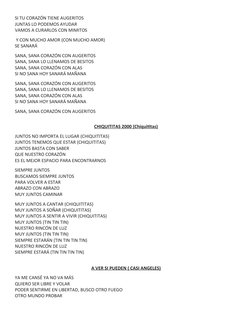 SI TU CORAZÓN TIENE AUGERITOS
JUNTAS LO PODEMOS AYUDAR
VAMOS A CURARLOS CON MIMITOS
 Y CON MUCHO AMOR (CON MUCHO AMOR)
SE SAN