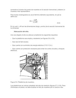 aumentar el número de puntos de muestreo en la sección transversal y obtener un 
muestreo más representativo.
Para ductos rec