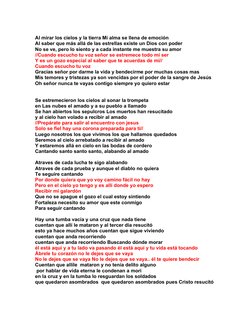 Al mirar los cielos y la tierra Mi alma se llena de emoción 
Al saber que más allá de las estrellas existe un Dios con poder