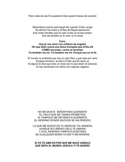 Pero nada de eso Él aceptará Cristo quiere limpios de corazón
    
Maravilloso evento será aquel dia cuando Cristo venga
Se a