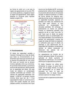 se forma la unión p-n y se crea la 
región de agotamiento en la unión PN. 
Los iones positivos y negativos hacen 
la región d
