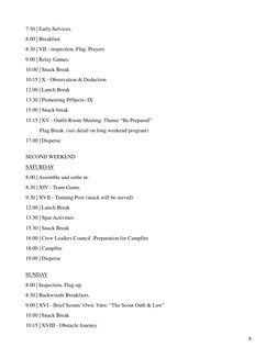 8 
7.30 | Early Services. 
8.00 | Breakfast. 
8.30 | VII - inspection. Flag. Prayers 
9.00 | Relay Games. 
10.00 | Snack