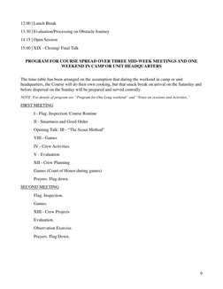 9 
12.00 | Lunch Break 
13.30 | Evaluation/Processing on Obstacle Journey 
14.15 | Open Session 
15.00 | XIX - Closing/ F