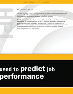 HPI
PI
H O G A N  P E R S O N A L I T Y  I N V E N T O R Y
INTRODUCTION
The Hogan Personality Inventory (HPI) is a measure of
