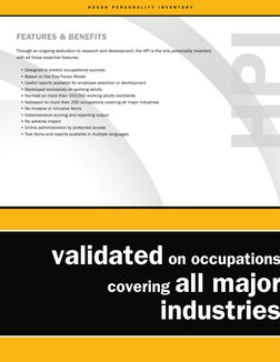 HPI
H
H O G A N  P E R S O N A L I T Y  I N V E N T O R Y
FEATURES & BENEFITS
Through an ongoing dedication to research and d