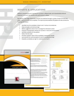 HPI
PI
H O G A N  P E R S O N A L I T Y  I N V E N T O R Y
REPORTS & APPLICATIONS
Different characteristics are important for