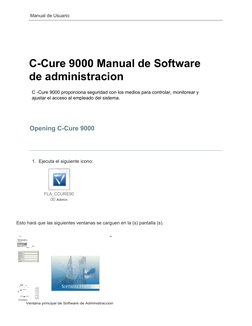 ,--
---
-
Manual de Usuario
C-Cure 9000 Manual de Software 
de administracion
C -Cure 9000 proporciona seguridad con los medi