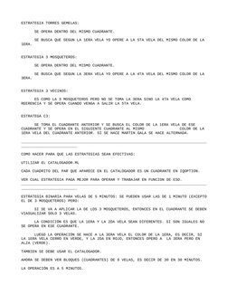 ESTRATEGIA TORRES GEMELAS:
SE OPERA DENTRO DEL MISMO CUADRANTE.
SE BUSCA QUE SEGUN LA 1ERA VELA YO OPERE A LA 5TA VELA DEL MI