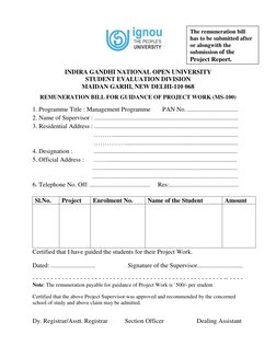 INDIRA GANDHI NATIONAL OPEN UNIVERSITY 
STUDENT EVALUATION DIVISION 
MAIDAN GARHI, NEW DELHI-110 068 
REMUNERATIO