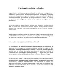 Planificación turística en México 
La planificación  turística es  un  proceso  basado  en  estudios,  investigaciones y
anál