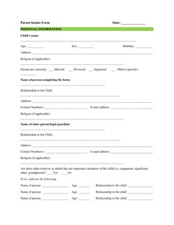 Parent Intake Form
Date: ______________
PERSONAL INFORMATION
Child’s name: 
_________________________________________________