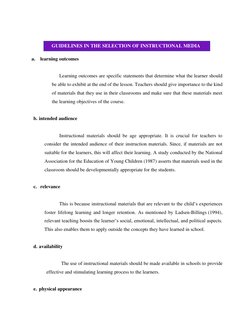 GUIDELINES IN THE SELECTION OF INSTRUCTIONAL MEDIA 
 
a.  learning outcomes  
 
Learning outcomes are specific statements