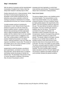 Step 1: Introduction
With the advent of computers and the industrialization
of processes, throughout man‘s history, there has