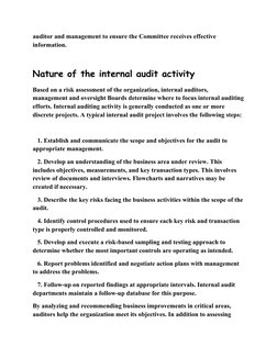 auditor and management to ensure the Committee receives effective 
information.
Nature of the internal audit activity
Based o