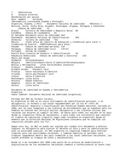 7
Referencias
8
Enlaces externos
Denominación por países
País
Nombre
Acrónimo
Iberoamérica (incluyendo España y Portugal)
Arg