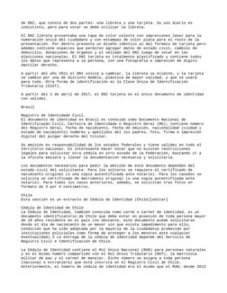 de DNI, que consta de dos partes: una libreta y una tarjeta. Su uso diario es 
indistinto, pero para votar se debe utilizar l