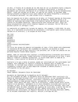 18 años. A finales de la década de los 90s dejó de ser un documento hecho a máquina
de escribir y pasó a ser de manufactura t