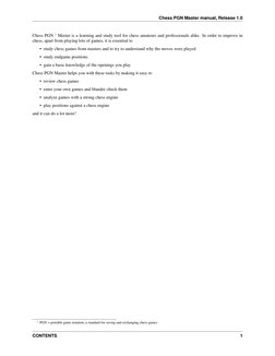 Chess PGN Master manual, Release 1.0
Chess PGN 1 Master is a learning and study tool for chess amateurs and professionals ali