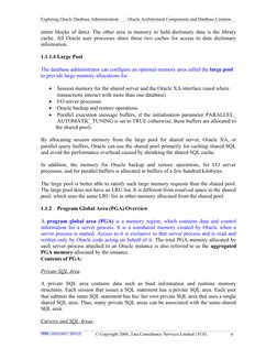 Exploring Oracle Database Administration
Oracle Architectural Components and Database Creation
entire blocks of data). The ot