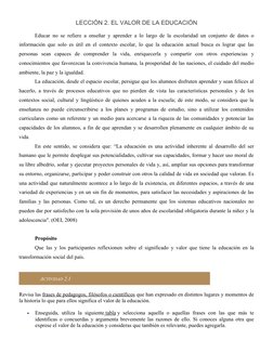 LECCIÓN 2. EL VALOR DE LA EDUCACIÓN
Educar no se refiere a enseñar y aprender a lo largo de la escolaridad un conjunto de dat