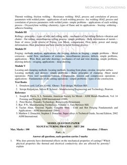 MECHANICAL ENGINEERING
Thermit welding, friction welding - Resistance welding: HAZ, process and correlation of process 
param