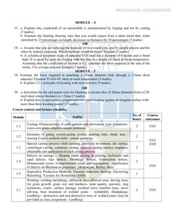 MECHANICAL ENGINEERING
MODULE – 4 
17.  a. Explain why crankshaft of an automobile is manufactured by forging and not by cast